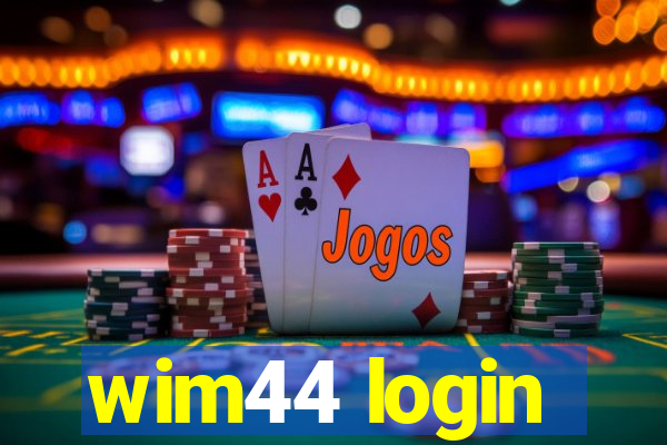 wim44 login